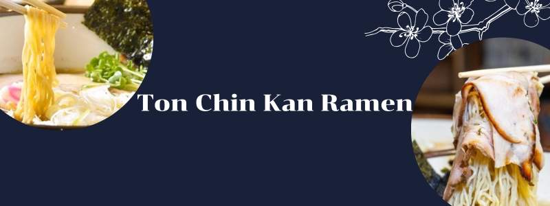 Ton Chin Kan Ramen