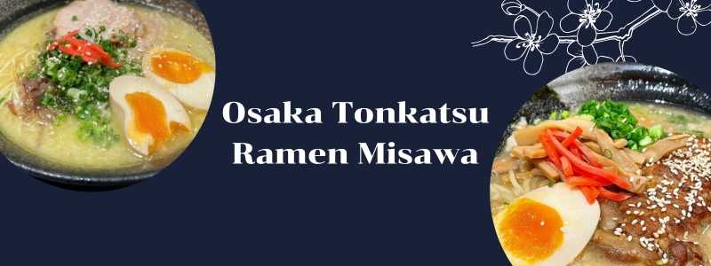 Osaka Tonkatsu Ramen Misawa